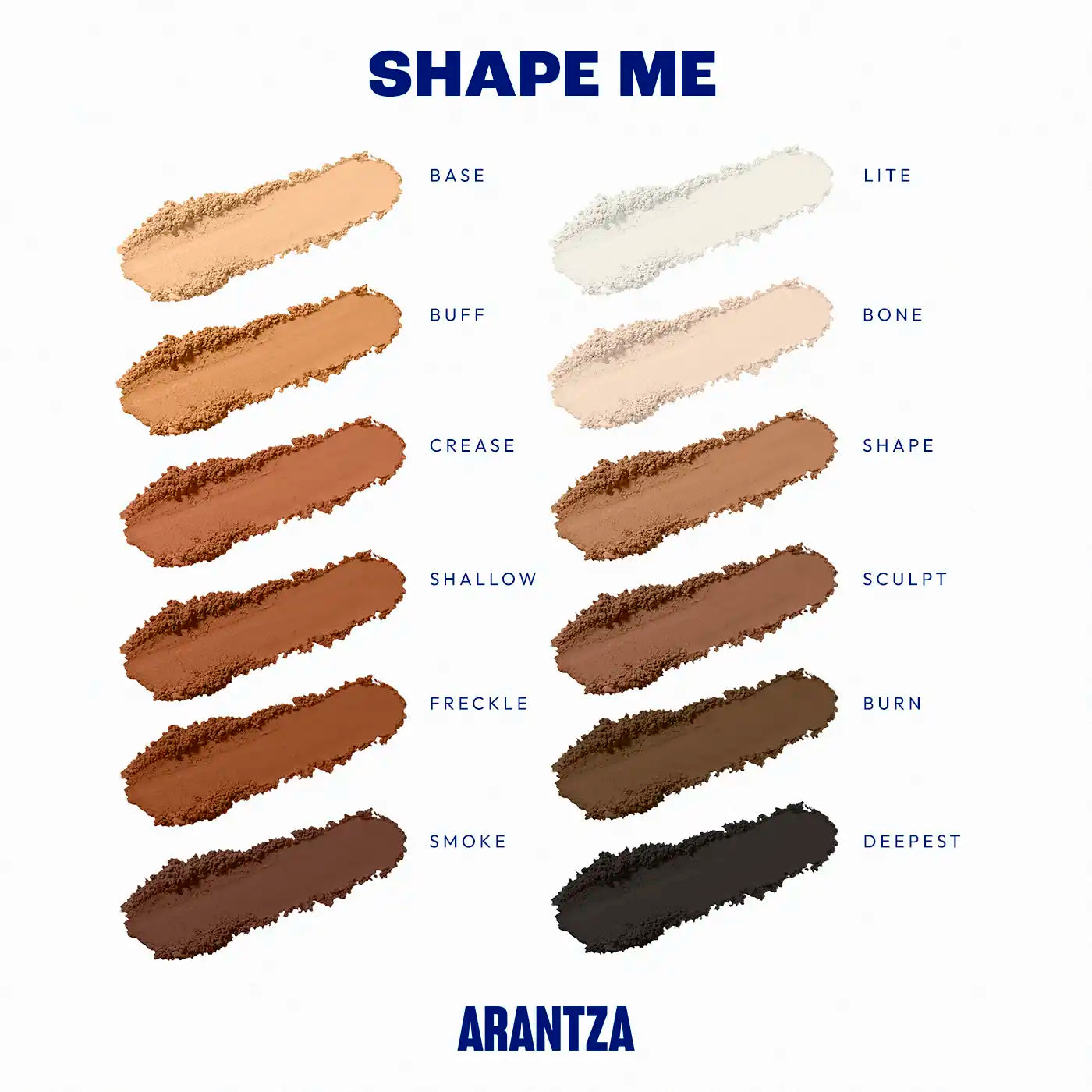 Shape Me - Paleta de Sombras - Arantza cosmetics
ARANTZA COSMETICS